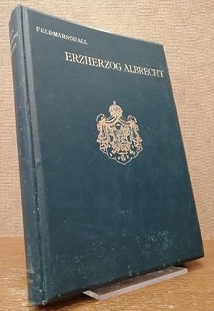 Bild des Verkufers fr Feldmarschall Erzherzog Albrecht. zum Verkauf von Antiquariat Unterberger