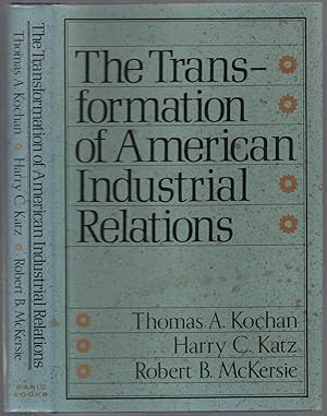 Bild des Verkufers fr The Transformation of American Industrial Relations zum Verkauf von Between the Covers-Rare Books, Inc. ABAA