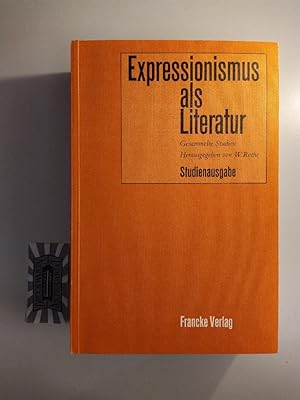 Bild des Verkufers fr Expressionismus als Literatur. Gesammelte Studien. zum Verkauf von Druckwaren Antiquariat