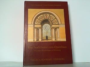 Bild des Verkufers fr Vom Stadttheater zum Opernhaus - 500 Jahre Musiktheater in Nrnberg. zum Verkauf von Antiquariat Ehbrecht - Preis inkl. MwSt.