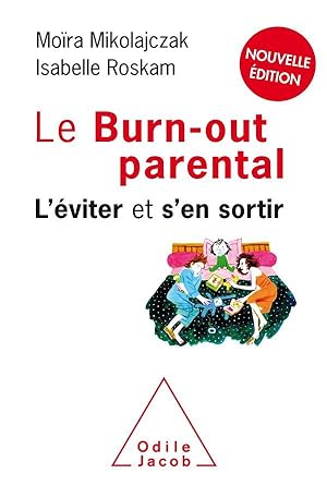 le burn-out parental ; l'éviter et s'en sortir