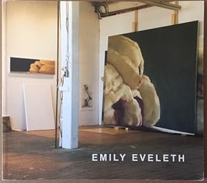 Seller image for Emily Eveleth: Danese Gallery, April 28 - May 26, 2006 for sale by Reilly Books