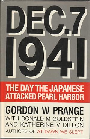 Image du vendeur pour Dec. 7, 1941. The Day the Japanese Attacked Pearl Harbor. mis en vente par Asia Bookroom ANZAAB/ILAB