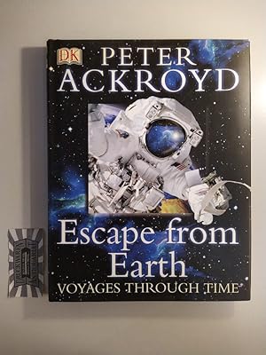 Imagen del vendedor de Escape From Earth. Voyages Through Time. a la venta por Druckwaren Antiquariat