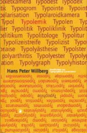 Bild des Verkäufers für Typolemik /Typophilie: Streiflichter zur Typographical Correctnes zum Verkauf von Gerald Wollermann