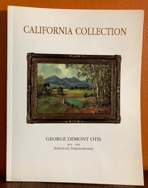 THE CALIFORNIA COLLECTION: George Demont Otis. 1879-1962. American Impressionist