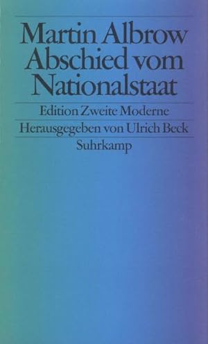 Imagen del vendedor de Abschied vom Nationalstaat: Staat und Gesellschaft im Globalen Zeitalter a la venta por Gerald Wollermann