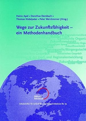 Bild des Verkufers fr Wege zur Zukunftsfhigkeit - ein Methodenhandbuch zum Verkauf von Gerald Wollermann