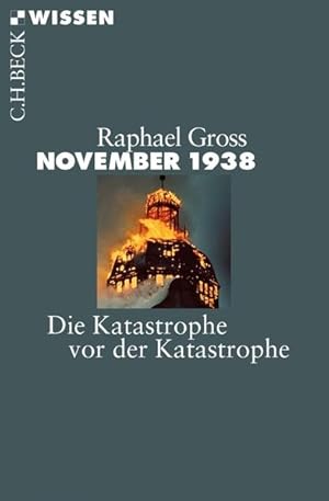 Bild des Verkufers fr November 1938: Die Katastrophe vor der Katastrophe zum Verkauf von Antiquariat Armebooks