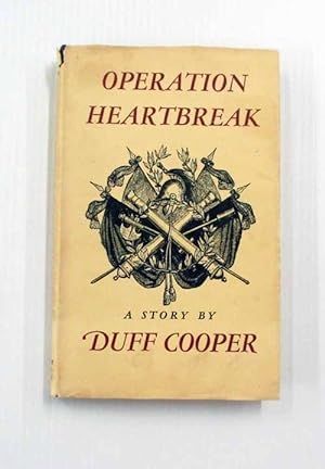 Image du vendeur pour Operation Heartbreak. A Story mis en vente par Adelaide Booksellers