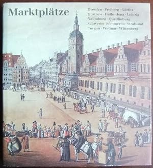 Marktplätze: Betrachtungen zu Geschichte und Kultur. Hrsg.: Bauakad. der DDR, Inst. für Städtebau...