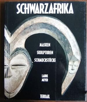 Schwarzafrika. : Masken, Skulpturen, Schmuckstücke.