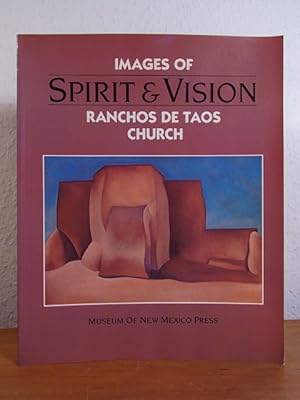 Imagen del vendedor de Spirit and Vision. Images of Ranchos De Taos Church a la venta por Antiquariat Weber