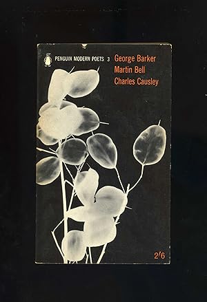 Seller image for PENGUIN MODERN POETS 3: GEORGE BARKER, MARTIN BELL, CHARLES CAUSLEY (1/1) for sale by Orlando Booksellers