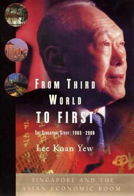 Image du vendeur pour From Third World to First: Singapore and the Asian Economic Boom (Hardback or Cased Book) mis en vente par BargainBookStores