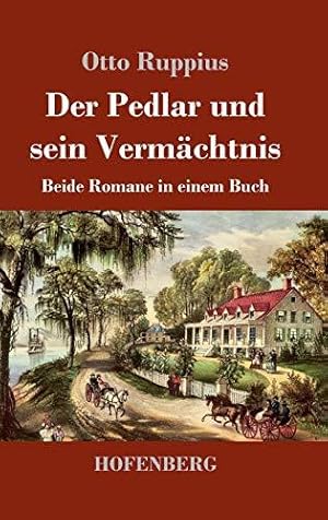 Imagen del vendedor de Der Pedlar und sein Vermchtnis: Beide Romane in einem Buch a la venta por WeBuyBooks