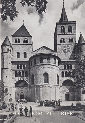 Bild des Verkufers fr Der Dom zu Trier. im Auftr. d. Domkapitels zum Verkauf von Versandantiquariat Nussbaum