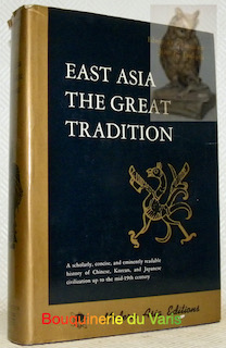 Seller image for East Asia. The Great Tradition. A History of East Asian Civilization. Volume One. for sale by Bouquinerie du Varis