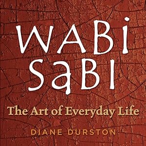 Bild des Verkufers fr Wabi Sabi : The Art of Everyday Life zum Verkauf von GreatBookPrices