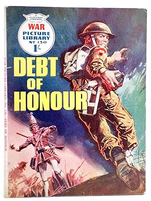 WAR PICTURE LIBRARY 130. DEBT OF HONOUR (Sin Acreditar) Fleetway, 1962