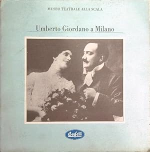 Bild des Verkufers fr Umberto Giordano a Milano zum Verkauf von Librodifaccia