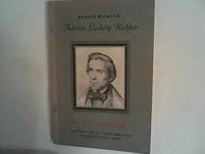 Bild des Verkufers fr Adrian Ludwig Richter - Knstler und Mensch ((Die groen Vorbilder)) zum Verkauf von ANTIQUARIAT FRDEBUCH Inh.Michael Simon