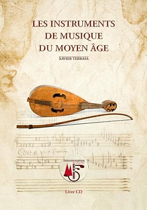 Les instruments de musique au Moyen Age + 1 CD de 21 titres
