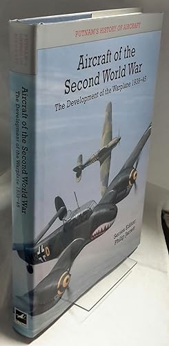 Aircraft of the Second World War. The Development of the Warplane 1939-45.