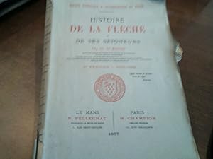 Histoire de la Flèche et de ses seigneurs. 1re PERIODE - 1050-1589