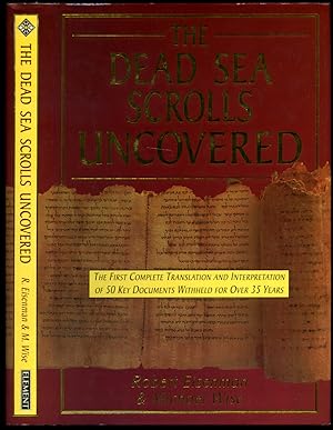 Seller image for The Dead Sea Scrolls Uncovered | The First Complete Translation and Interpretation of 50 Key Documents Withheld for Over 35 Years for sale by Little Stour Books PBFA Member