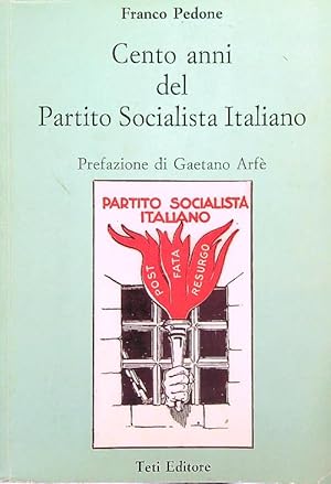 Image du vendeur pour Cento anni del Partito socialista italiano mis en vente par Librodifaccia