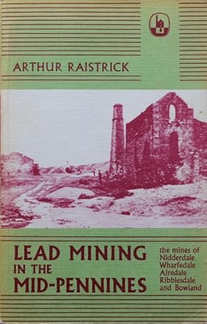 Lead Mining in the Mid-Pennines.