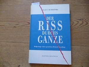 Seller image for Der Ri durchs Ganze. Kolportage einer gestrten Deutschwerdung. for sale by Gebrauchtbcherlogistik  H.J. Lauterbach
