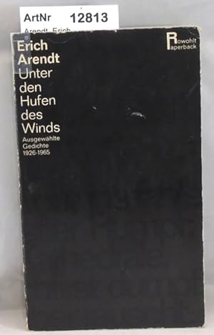 Unter den Hufen des Windes. Ausgewählte Gedichte 1926 - 1965