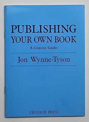 Publishing Your Own Book: A Concise Guide