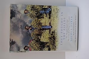 Seller image for THEY FOUGHT IN THE FIELDS. The Women's Land Army: The Story of a Forgotten Victory. Reprint. for sale by Marrins Bookshop