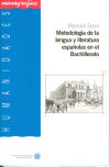 Seller image for Metodologa de la lengua y literatura espaolas en el Bachillerato for sale by Agapea Libros