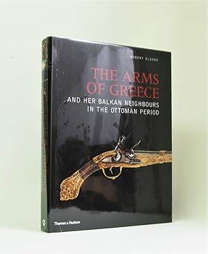 Image du vendeur pour The Arms of Greece and Her Balkan Neighbors in the Ottoman Period mis en vente par Henry Pordes Books Ltd