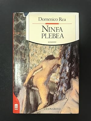 Immagine del venditore per Rea Domenico. Ninfa plebea. Leonardo Editore. 1992 - II venduto da Amarcord libri