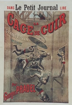 "LA CAGE DE CUIR / Roman de Georges PRADEL" Affiche originale entoilée 1897