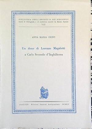 Seller image for Un dono di Lorenzo Magalotti Esemplare n. 15 di 333 for sale by Librodifaccia