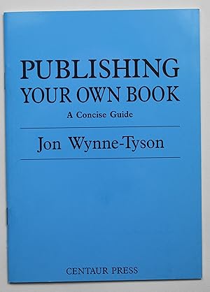 Publishing Your Own Book: A Concise Guide