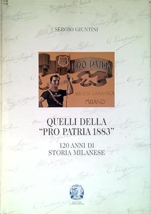 Seller image for Quelli della Pro Patria 1883 for sale by Librodifaccia