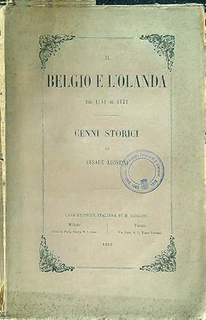 Imagen del vendedor de Il Belgio e l'Olanda dal 1789 al 1852 a la venta por Librodifaccia