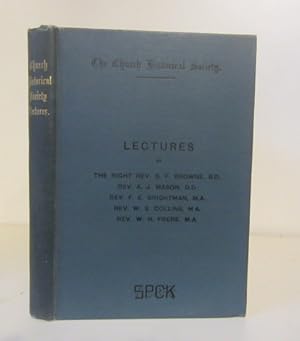 Immagine del venditore per Lectures by The Right Rev. G. F. Browne, Rev. A. J. Mason, Rev. F. E. Brightman, Rev. W. E. Collins, Rev. W. H. Frere. The Church Historical Society ; Series 1 venduto da BRIMSTONES