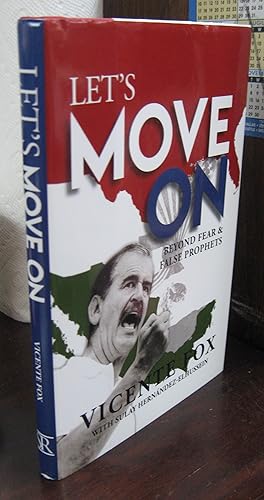 Imagen del vendedor de Let's Move On: Beyond Fear and False Prophets [signed by VF] a la venta por Atlantic Bookshop