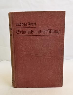 Imagen del vendedor de Sehnsucht und Erfllung, Erzhlungen, Mrchen und Gedichte. a la venta por Antiquariat Bler