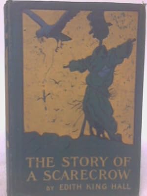 Seller image for The Story Of The Scarecrow for sale by World of Rare Books