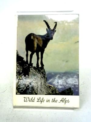 Image du vendeur pour Wild Life in the Alps mis en vente par World of Rare Books