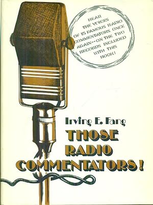 Seller image for Those radio commentators! for sale by Miliardi di Parole